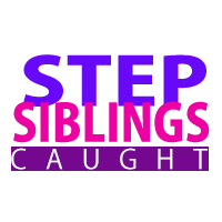 Step Siblings Caught
